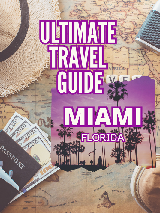 Ultimate Travel Guide Miami - Digital