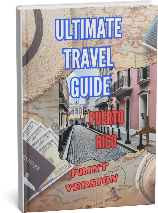 Ultimate Travel Guide Puerto Rico - PRINT