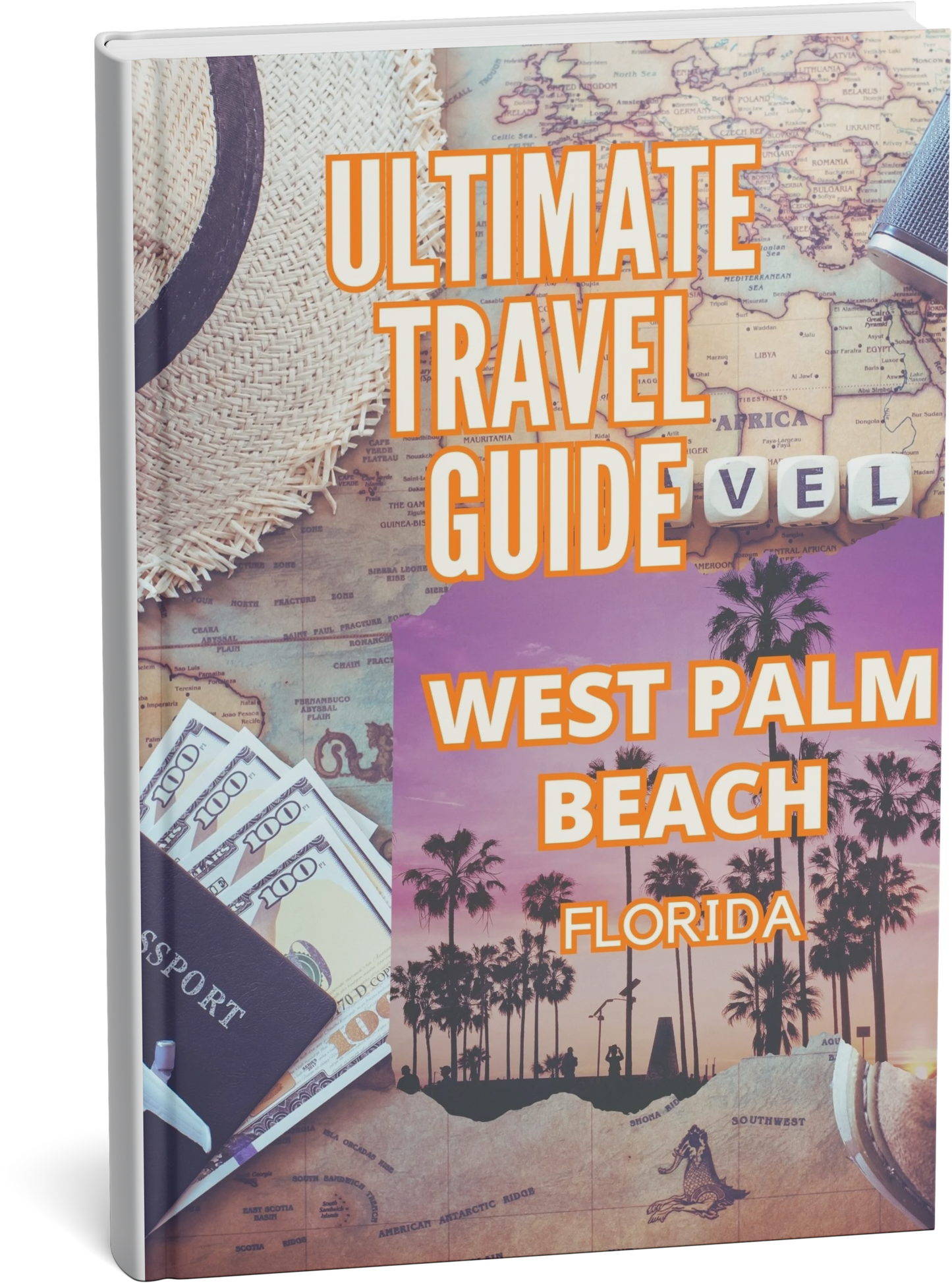 Ultimate Travel Guide WEST PALM BEACH - Digital